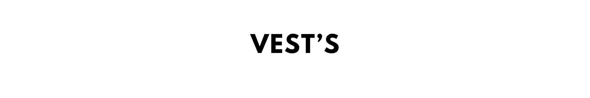 VEST'S